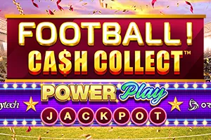 Playtech : Football! Cash Collect™ PowerPlay Jackpot - SUMMER138